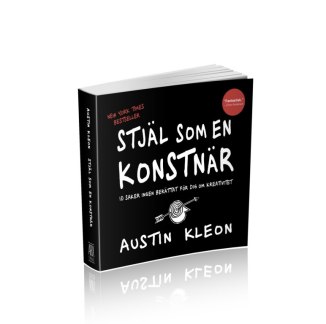 Stjäl som en konstnär, Austin Kleon Stjäl som en konstnär, Austin Kleon